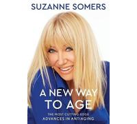 Suzanne Somers A New Way to Age (Tascabile)