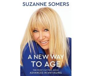 Suzanne Somers A New Way to Age (Tascabile)