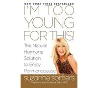 Suzanne Somers I'm Too Young for This (Tascabile)