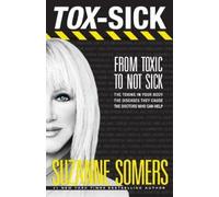 Suzanne Somers TOX-SICK (Tascabile)