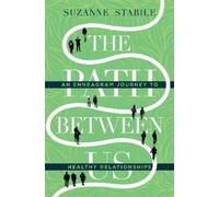 Suzanne Stabile The Path Between Us - An Enneagram Journey to (Copertina rigida)
