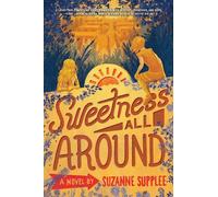 Suzanne Supplee Sweetness All Around (Copertina rigida)