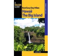 Suzanne Swedo Best Easy Day Hikes Hawaii: The Big Island (Tascabile)