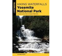 Suzanne Swedo Hiking Waterfalls Yosemite National Park (Tascabile)