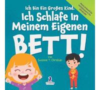 Suzanne T Christian Tw Ich Bin Ein Großes Kind. Ich Schlafe In Meine (Tascabile)