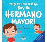Suzanne T Christian Two Littl Tengo Un Gran Trabajo. ¡Soy un Herman (Tascabile)
