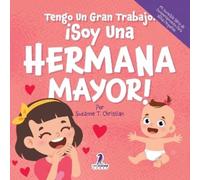Suzanne T Christian Two Littl Tengo Un Gran Trabajo. ¡Soy Una Herman (Tascabile)