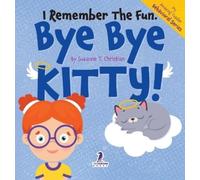 Suzanne T Christian Two Little I Remember the Fun. Bye Bye (Copertina rigida)