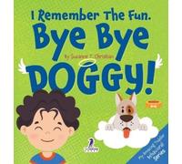 Suzanne T Christian Two Little I Remember the Fun. Bye Bye (Copertina rigida)