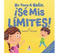 Suzanne T Christian Two Little R No Toco A Nadie. ¡Sé Mis Lím (Copertina rigida)