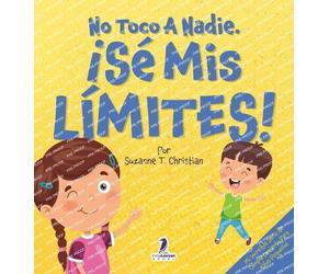 Suzanne T Christian Two Little R No Toco A Nadie. ¡Sé Mis Lím (Copertina rigida)