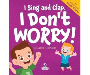Suzanne T Christian Two Little Ra I Sing and Clap. I Don't Wo (Copertina rigida)