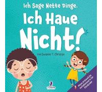 Suzanne T Christian Two Little Ra Ich Sage Nette Dinge. Ich Haue Ni (Tascabile)