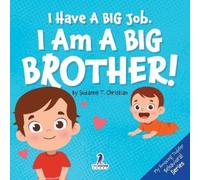 Suzanne T Christian Two Little Rav I Have A Big Job. I Am A Big Brot (Tascabile)