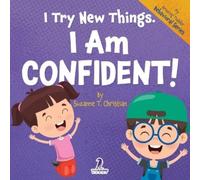 Suzanne T Christian Two Little Rave I Try New Things. I Am Confiden (Tascabile)