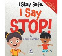 Suzanne T Christian Two Little Raven I Stay Safe. I Say Stop (Copertina rigida)