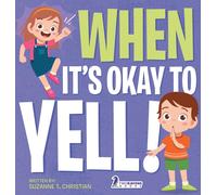 Suzanne T Christian Two Little Ravens When It's Okay to YELL (Copertina rigida)