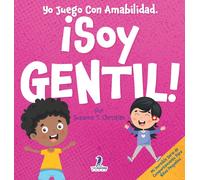 Suzanne T Christian Two Little Yo Juego Con Amabilidad. ¡Soy (Copertina rigida)