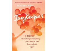 Suzanne T Eller JoyKeeper - 6 Truths That Change Everything You Thou (Tascabile)