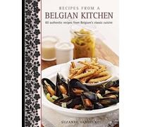 Suzanne Vandyck Recipes from a Belgian Kitchen (Copertina rigida)