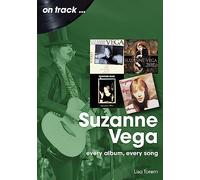 Suzanne Vega On Track : Every Album, Every Song