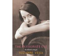 Suzanne Vega The Passionate Eye (Tascabile)