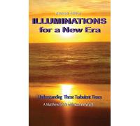 Suzanne Ward Ward Suzanne Illuminations for a New Era (Tascabile)