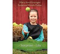 Suzanne Woods Fisher Mary Ann Kinsinger A Surprise for Lily (Tascabile)