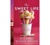 Suzanne Woods Fisher The Sweet Life (Tascabile)