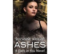 Suzanne Wright Ashes (Tascabile) Dark in You