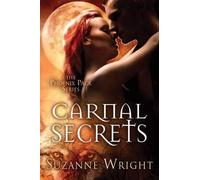 Suzanne Wright Carnal Secrets (Tascabile) Phoenix Pack