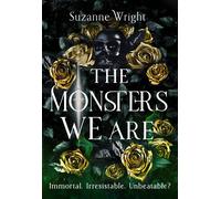 Suzanne Wright The Monsters We Are (Tascabile)
