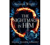 Suzanne Wright The Nightmare in Him (Tascabile)