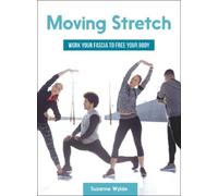 Suzanne Wylde Moving Stretch (Tascabile)