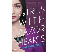 Suzanne Young Girls with Razor Hearts (Copertina rigida) Girls with Sharp Sticks