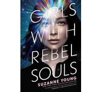 Suzanne Young Girls with Rebel Souls (Tascabile) Girls with Sharp Sticks