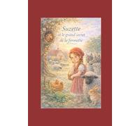 Suzette et le grand secret de la Fermette