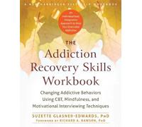 Suzette Glasner-Edwards The Addiction Recovery Skills Workbook (Tascabile)