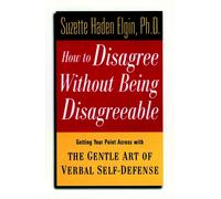 Suzette Haden Elgi How to Disagree Without Being Disagreeabl (Copertina rigida)
