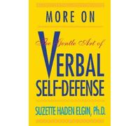 Suzette Haden Elgin More Verbal Self-Defense (Tascabile)