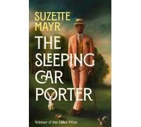 Suzette Mayr The Sleeping Car Porter (Tascabile)
