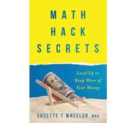Math Hack Secrets: Level Up to Keep More of Your Money
