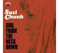 Suzi Chunk - Girl From The Neck Down