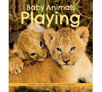 Suzi Eszterhas Baby Animals Playing (Tascabile)