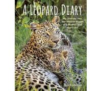 Suzi Eszterhas Leopard Diary: My Journey into the Hidden Worl (Copertina rigida)