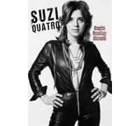 Suzi Quatro: Complete Recordings Illustrated