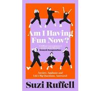 Suzi Ruffell Am I Having Fun Now? (Copertina rigida)