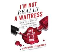 Suzi Weiss-Fischmann I'm Not Really a Waitress (Copertina rigida)