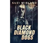 Suzi Wieland Black Diamond Dogs (Tascabile)