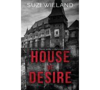 Suzi Wieland House of Desire (Tascabile)